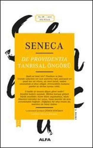 Tanrısal Öngörü - Yunan ve Latin Klasikleri Lucius Annaeus Seneca