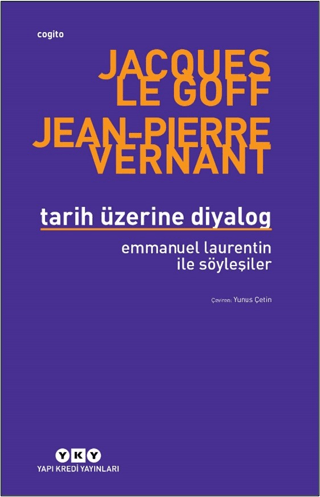 Tarih Üzerine Diyalog - Emmanuel Laurentin ile Söyleşiler Benoit Blary