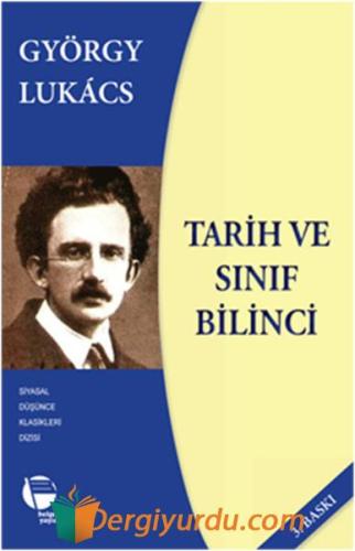 TARİH VE SINIF BİLİNCİ György Lukacs