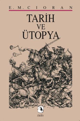 Tarih ve Ütopya Emil Michel Cioran