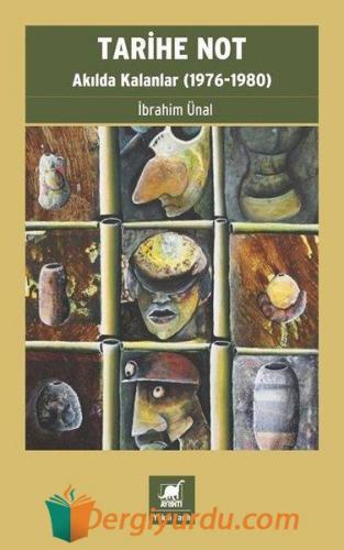 Tarihe Not-Akılda Kalanlar 1976-1980
