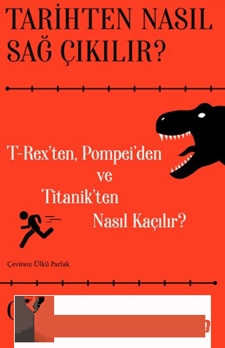 Tarihten Nasıl Sağ Çıkılır?