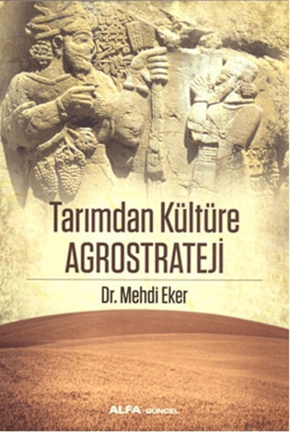 Tarımdan Kültüre Agrostrateji Mehdi Eker