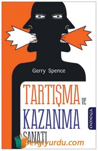 Tartışma ve Kazanma Sanatı Gerry Spence