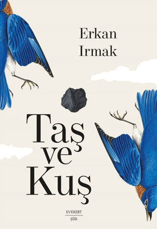 Taş ve Kuş Erkan Irmak