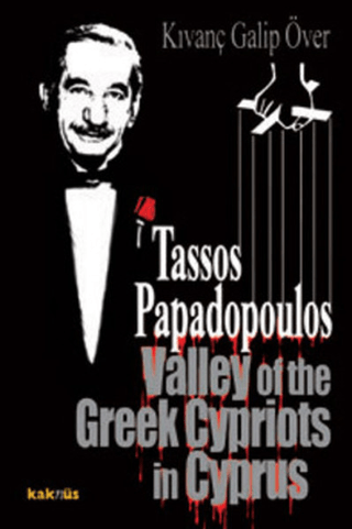 Tassos Papadopoulos Valley Of The Greek Cypriots İn Cyprus Kıvanç Gali