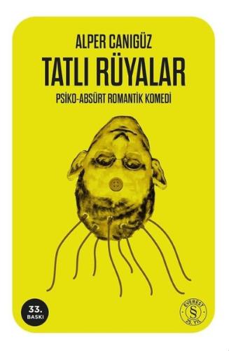 Tatlı Rüyalar: Psiko - Absürt Romantik Komedi