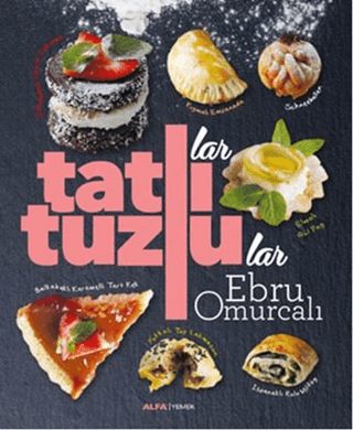 Tatlılar ve Tuzlular Ebru Omurcalı