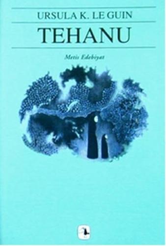 Tehanu - Yerdeniz Üçlemesi 4 Arif Aşçı