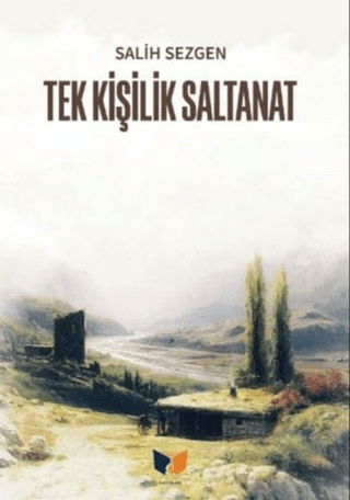 Tek Kişilik Saltanat Salih Sezgen