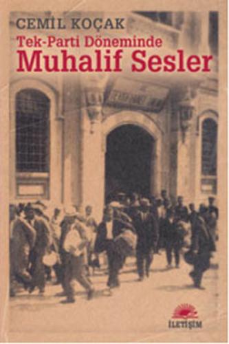 Tek-Parti Döneminde Muhalif Sesler Cemil Koçak