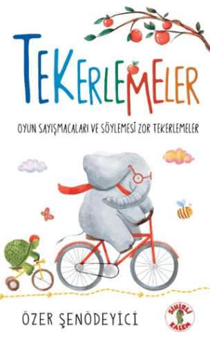 Tekerlemeler – Oyun Sayışmacaları ve Söylemesi Zor Tekerlemeler Belgin
