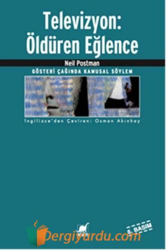 Televizyon Öldüren Eğlence Neil Postman