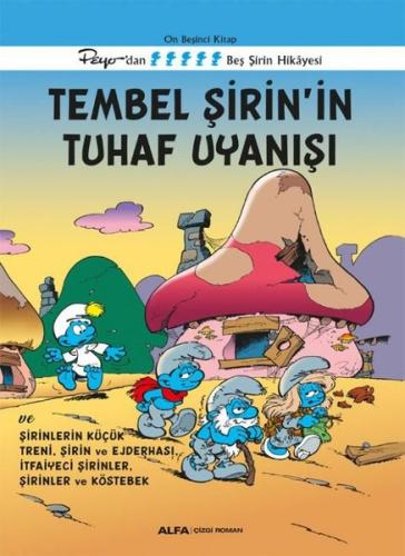 Tembel Şirin'in Tuhaf Uyanışı - Peyo'dan Beş Şirin Hikayesi - On Beşin