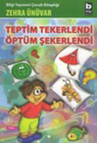 Teptim Tekerlendi Öptüm Şekerlendi Zehra Ünüvar