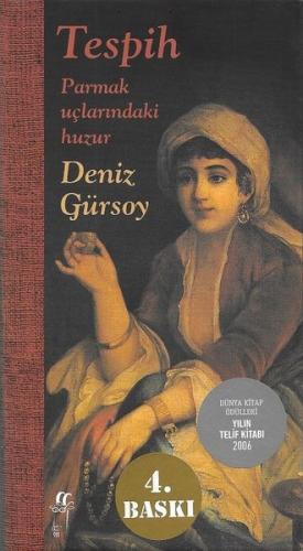 Tespih-Parmak Uçlarındaki Huzur (Ciltli) Deniz Gürsoy