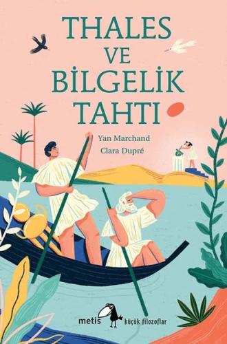 Thales ve Bilgelik Tahtı - Küçük Filozoflar 27 Yan Marchand