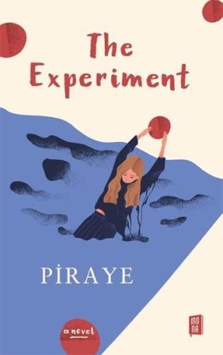 The Experiment Piraye The Experiment Piraye