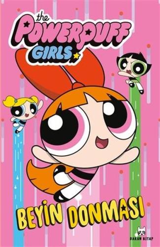 The Powerpuff Girls - Beyin Donması Kolektif
