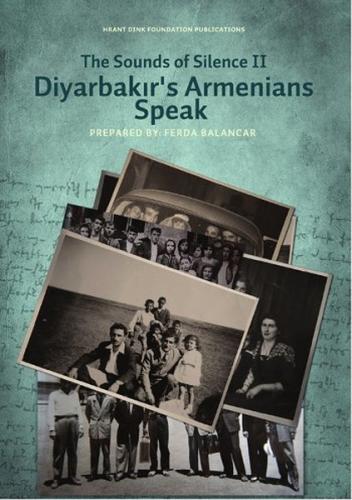 The Sounds of Silence 2 - Diyarbakır's Armenians Speak Kolektif
