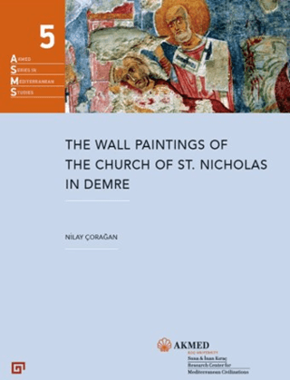 The Wall Paintings Of The Church Of St. Nicholas in Demre (Ciltli)