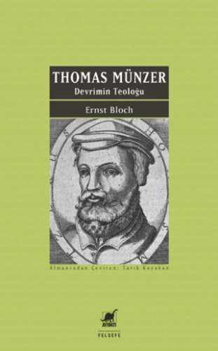 Thomas Münzer - Devrimin Teoloğu