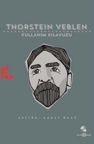 Thorstein Veblen Kullanım Kılavuzu Kolektif