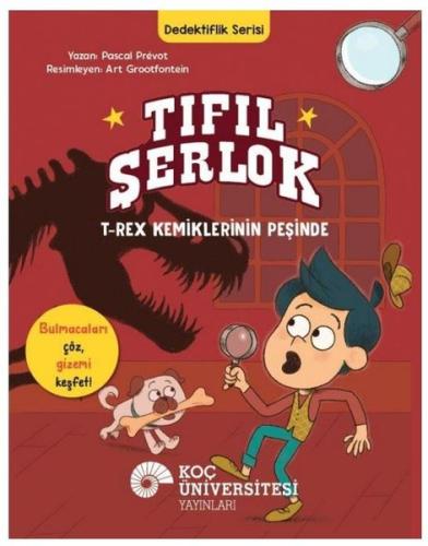 Tıfıl Şerlok: T-Rex Kemiklerinin Peşinde - Dedektiflik Serisi Pascal P