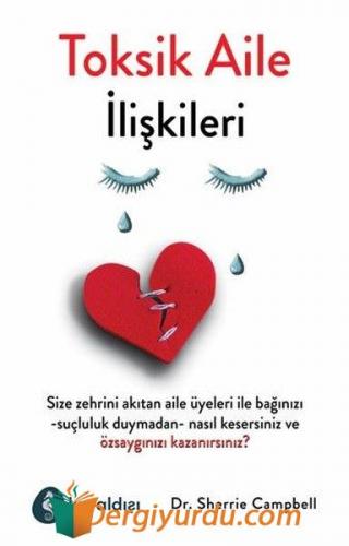 Toksik Aile İlişkileri Sherrie Campbell