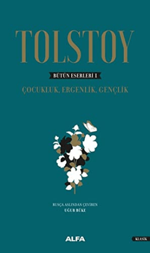 Tolstoy - Bütün Eserleri 1 (Ciltli) Geoffrey Wootten