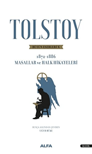 Tolstoy Bütün Eserleri 10 (1872 - 1886) Geoffrey Wootten