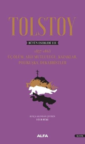Tolstoy - Bütün Eserleri 3 (Ciltli) Geoffrey Wootten Tolstoy - Bütün Eserleri 3 (Ciltli) Geoffrey Wootten
