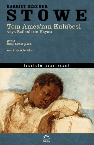 Tom Amca'nın Kulübesi veya Ezilenlerin Hayatı