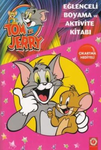 Tom ve Jerry Eğlenceli Boyama ve Aktivite Kitabı 2 Kolektif