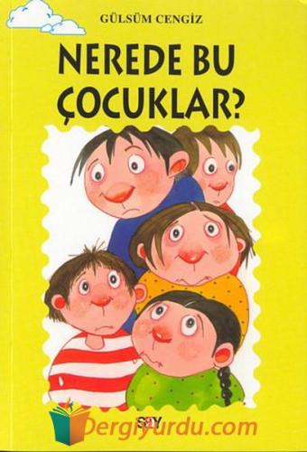 Nerede Bu Çocuklar?