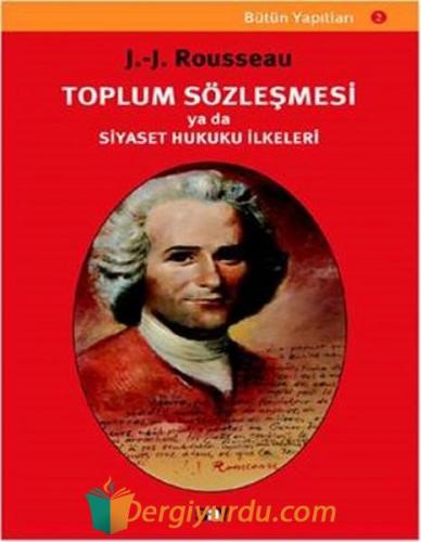 Toplum Sözleşmesi Ya da Siyaset Hukuku İlkeleri Jean Jacques Rousseau