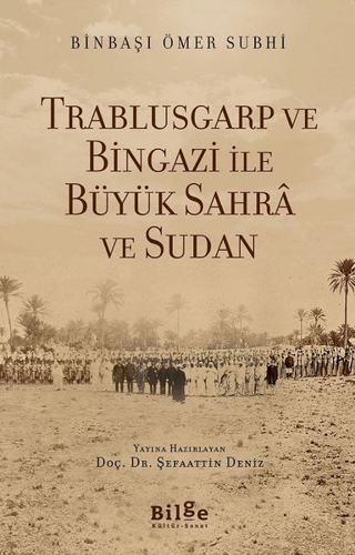 Trablusgarp ve Bingazi İle Büyük Sahra ve Sudan Muzaffer Buyrukçu