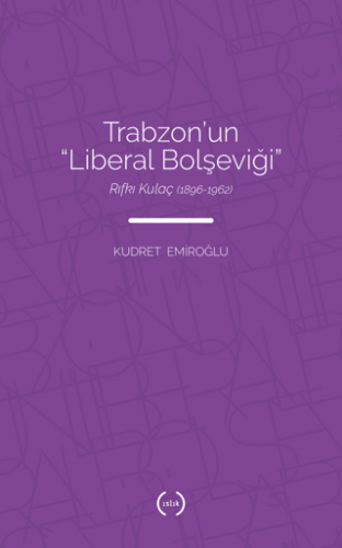 Trabzon'un Liberal Bolşeviği Michael Denton