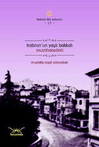 Trabzon'un Yaşlı Bakkalı Mumhaneönü Filipa Fonseca Silva