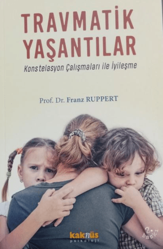 Travmatik Yaşantılar Franz Ruppert