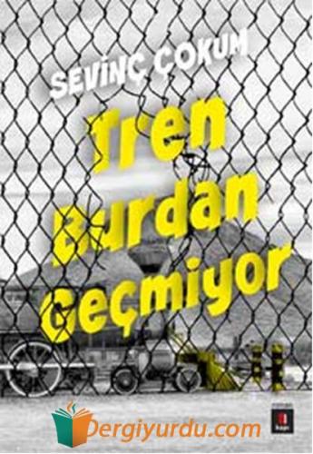 Tren Burdan Geçmiyor