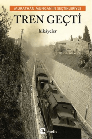 Tren Geçti Seyhan Livaneli