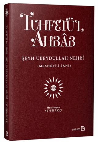 Tuhfet'ül Ahbab (Özel Baskı) Ubeydullah Nehri