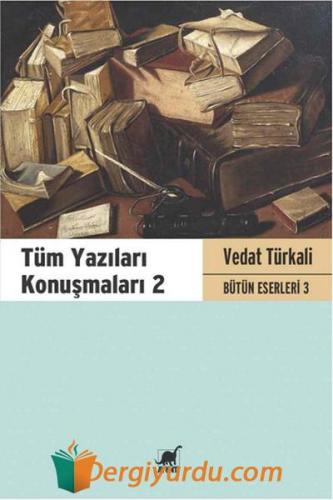 Tüm Yazıları Konuşmaları 2 - Vedat Türkali Bütün Eserleri 3 18323