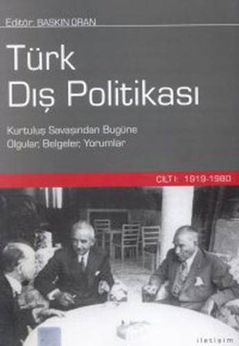 Türk Dış Politikası - Cilt 1 (1919 - 1980) (Ciltli) Baskın Oran