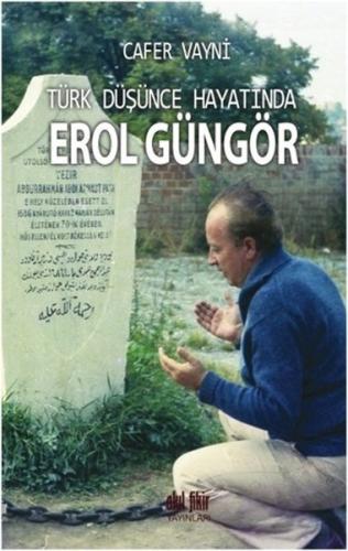 Türk Düşünce Hayatında Erol Güngör Cafer Vayni