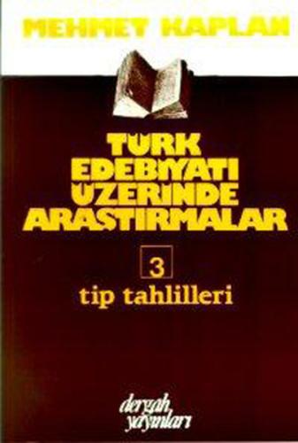 Türk Edebiyatı Üzerine Araştırmalar 3 - Tıp Tahlilleri Arno Schmidt