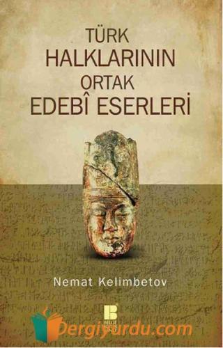 Türk Halklarının Ortak Edebî Eserleri Nemat Kelimbetov