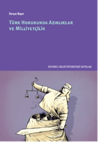 Türk Hukukunda Azınlıklar ve Milliyetçilik Derya Bayır