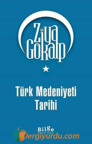 Türk Medeniyeti Tarihi Ziya Gökalp